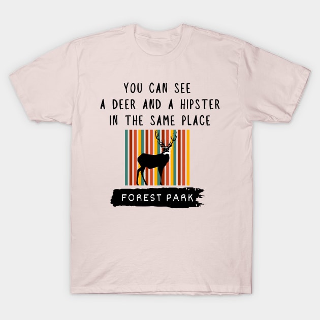 A deer and a hipster at the same place | Forest Park T-Shirt by Sura